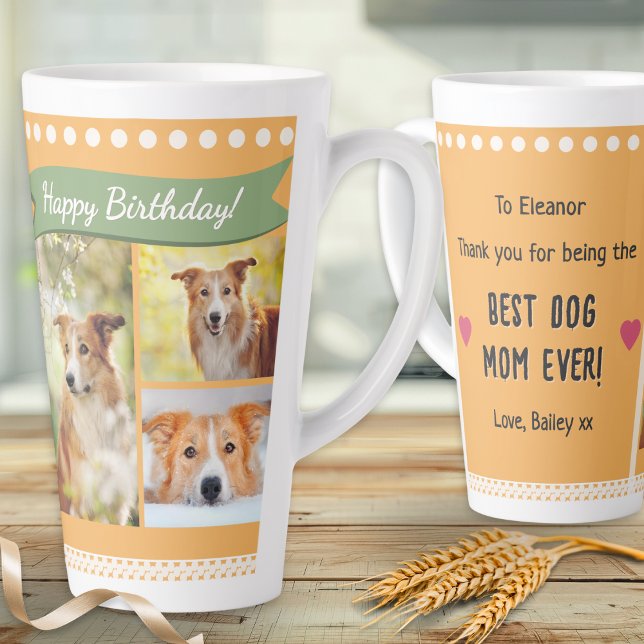 Taza De Café Latte Happy Birthday Dog Mom Pet Photos Personalized (A personalized 'Happy Birthday' latte mug for the 'Best Dog Mom Ever', with three custom pet photos)