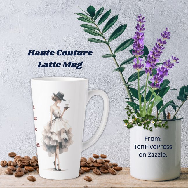 Taza De Café Latte Haute Couture Coffee Latte Mug (Subido por el creador)