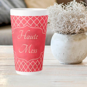Taza De Café Latte Haute Mess Funny