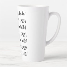 Taza De Café Latte ¡Haz de la mía una lata! Magnífica tipografía en b