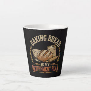 Taza De Café Latte Hornear Pan es Mi Plan de Jubilación