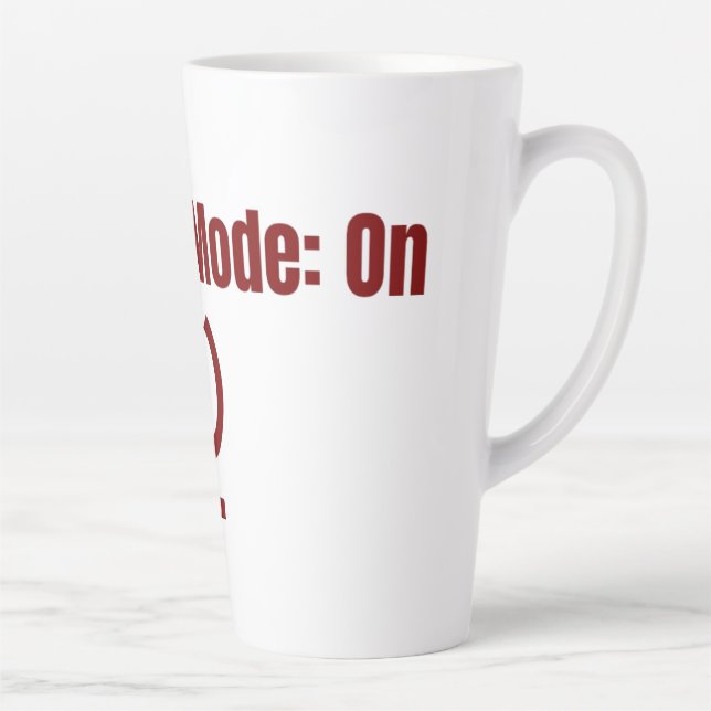 Taza De Café Latte Hustle Mode On Mug  (Derecha)