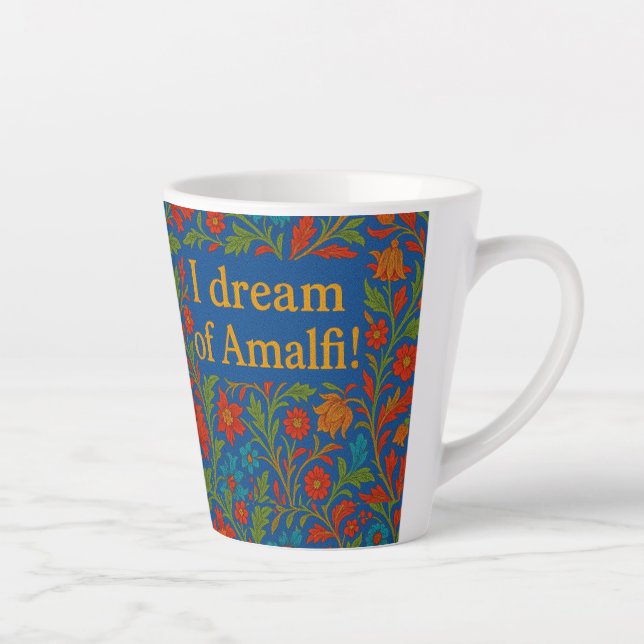 Taza De Café Latte "I DREAM OF AMALFI" LATTE MUG" Flowered coffee cup (Derecha)