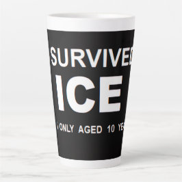 Taza De Café Latte I Survived ICE