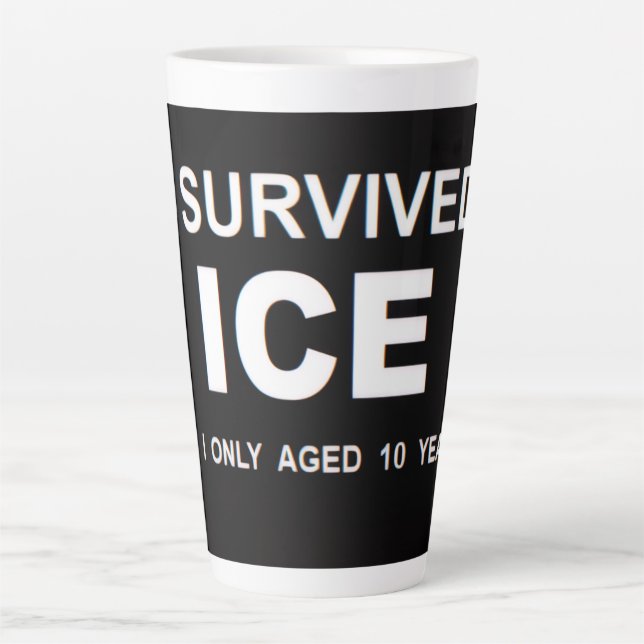 Taza De Café Latte I Survived ICE  (Anverso)