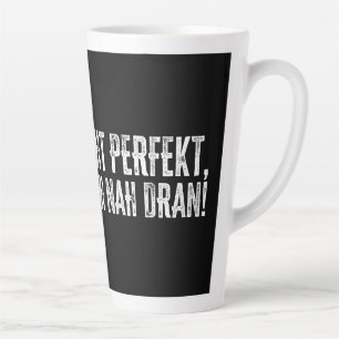 Taza De Café Latte ¡Ich bin nicht perfekt - aber ziemlich nah dran!