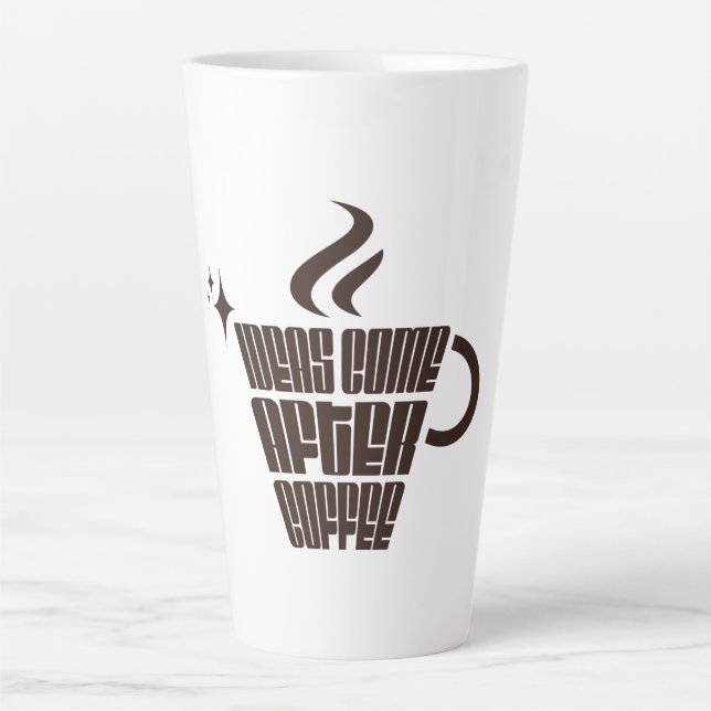 Taza De Café Latte Ideas Come After Coffee – Trendy Vertical  (Anverso)