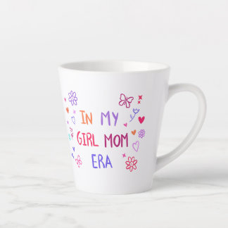 Taza De Café Latte  in my girl mom era CRAYON 