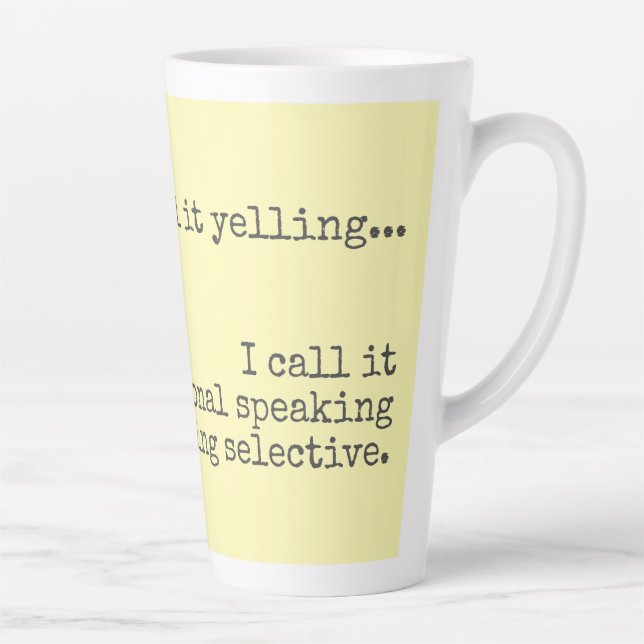 Taza De Café Latte It's Not Yelling Funny Mom Quote  (Derecha)