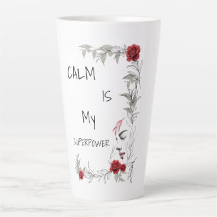 Taza De Café Latte La calma es mi superpoder Confianza en uno mismo