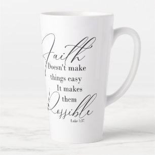 Taza De Café Latte La fe hace posible las cosas