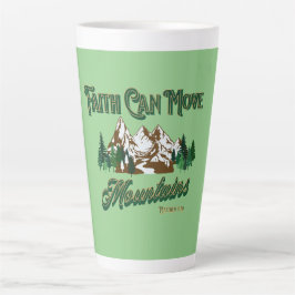 Taza De Café Latte La fe puede mover montañas
