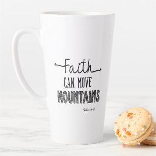 Taza De Café Latte La fe puede mover montañas