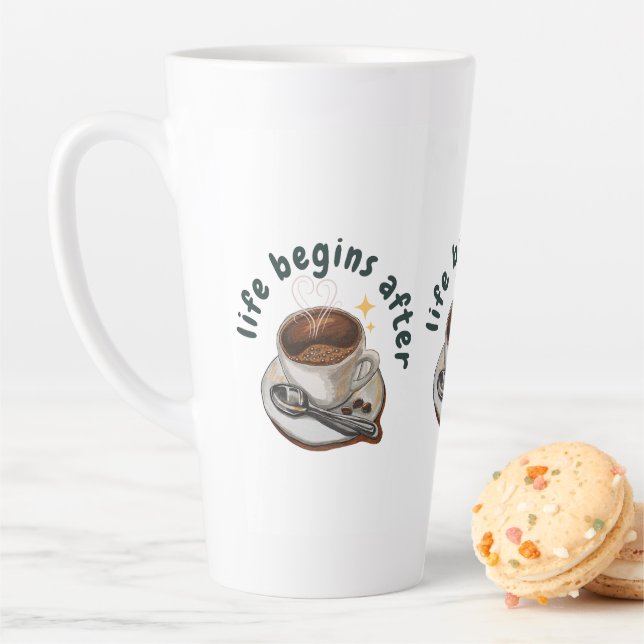 Taza De Café Latte La vida comienza después del café (In situ)