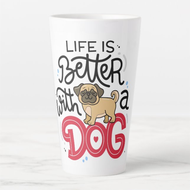 Taza De Café Latte La vida es mejor con un perro (Anverso)