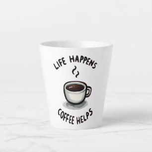 Taza De Café Latte La vida pasa, el café ayuda - para los amantes del