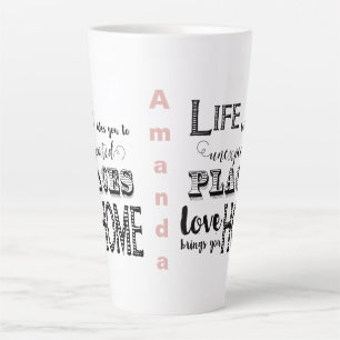 Taza De Café Latte La vida te lleva a lugares inesperados que el amor