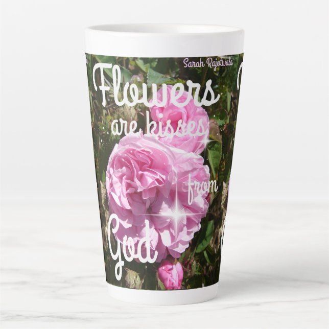 Taza De Café Latte Las flores son besos de Dios Inspirador Mug (Anverso)