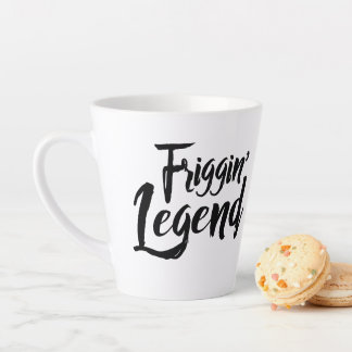 Taza De Café Latte Latte Mug - Friggin' Legend