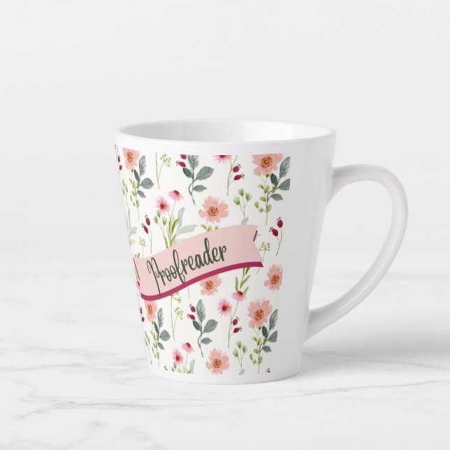 Taza De Café Latte Latte Mug, Proofreader Floral (Derecha)