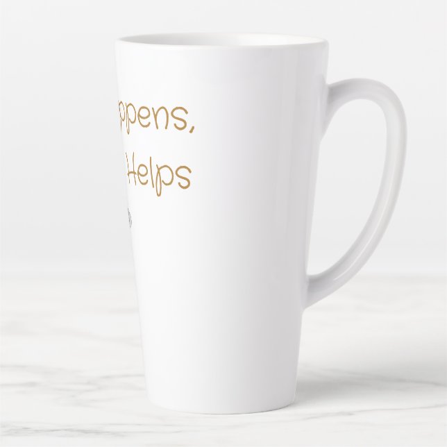 Taza De Café Latte Life Happens, Coffee Helps – Funny Coffee stuff (Derecha)