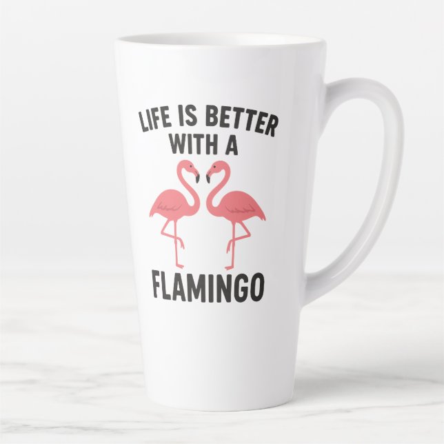 Taza De Café Latte life is better with flamingo (Derecha)