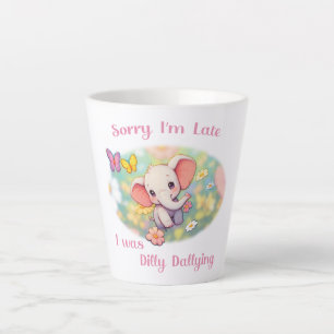 Taza De Café Latte Lo siento, soy diseño de elefante atrasado