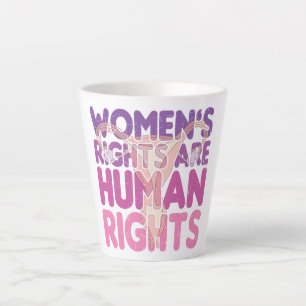 Taza De Café Latte Los derechos de la mujer son derechos humanos Pr
