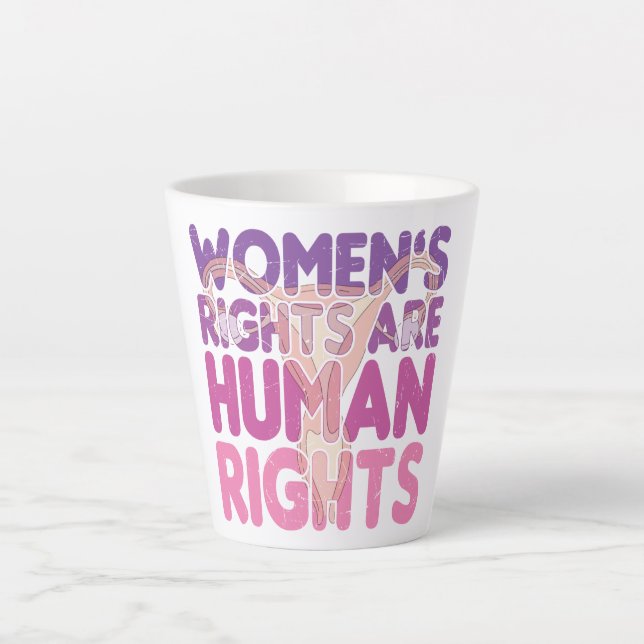 Taza De Café Latte Los derechos de la mujer son derechos humanos | Pr (Anverso)