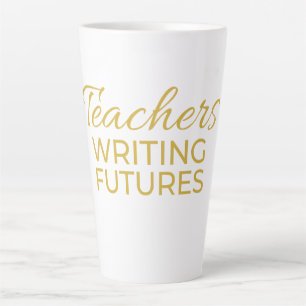 Taza De Café Latte Maestros Escribiendo Futuros Negro Oro Motivaciona
