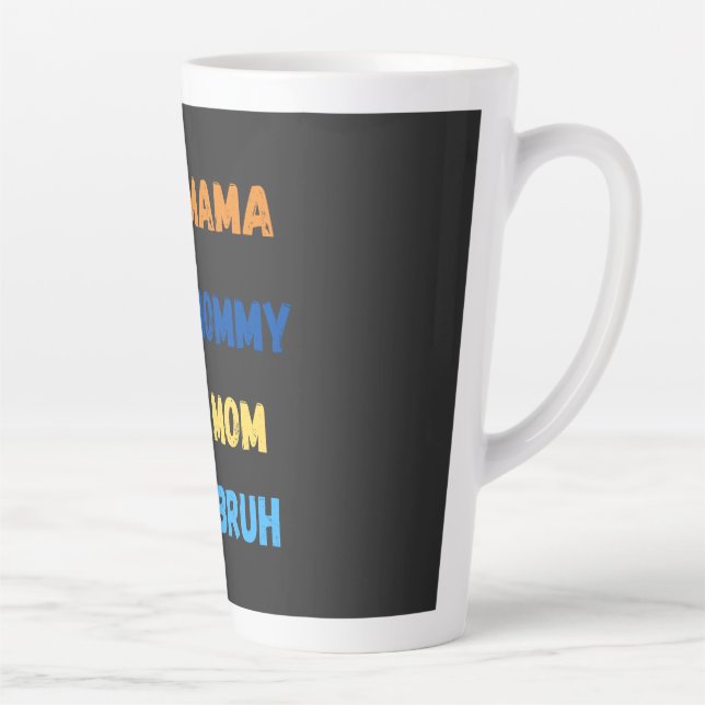 Taza De Café Latte Mamá mamá bruh (Derecha)