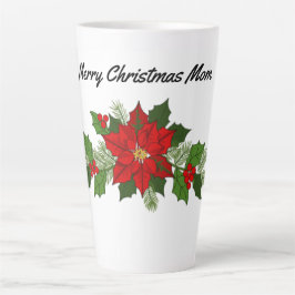 Taza De Café Latte Mamá Poinsettias Latte Mug
