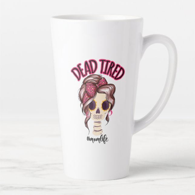 Taza De Café Latte Mami Cansada Muerta Vida Skeleton Messy Bun Bandan (Derecha)