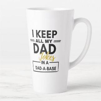 Taza De Café Latte Mantengo a todos mis chistes de papá en un café ba