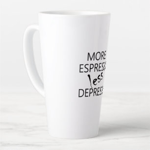 Taza De Café Latte Más depreso menos