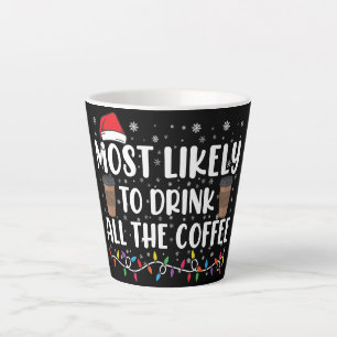 Taza De Café Latte Más Probable Que Beba Todo El Café Navidad 