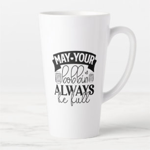 Taza De Café Latte Mat tu bobina siempre lleno