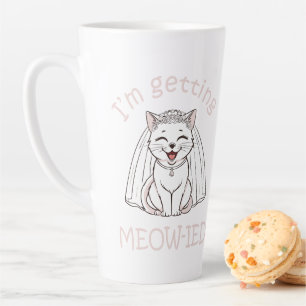 Taza De Café Latte ¡Me estoy casando con un maullido!
