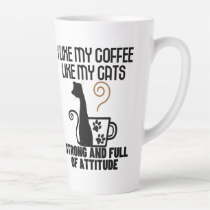 Taza De Café Latte Me gusta mi café como me gustan mis gatos tan fuer