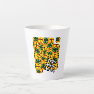 Taza De Café Latte Me Gustan Las Flores Únicas