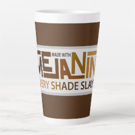 Taza De Café Latte Melanin Every Shade Says