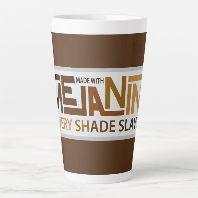 Taza De Café Latte Melanin Every Shade Says (Anverso)