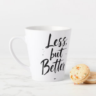 Taza De Café Latte Menor, pero mejor elegancia de la oferta de simpli