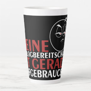Taza De Café Latte ¡Mi disposición al diálogo se acabó!