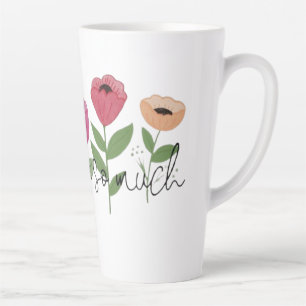 Taza De Café Latte Muchas Gracias Flores Agradecidas Con Gracias Un N