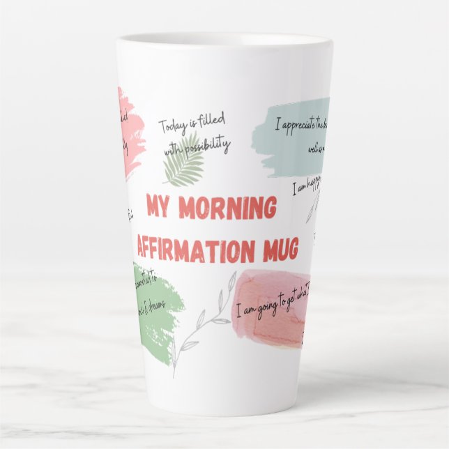 Taza De Café Latte Mug de Morning Affirmations (Anverso)