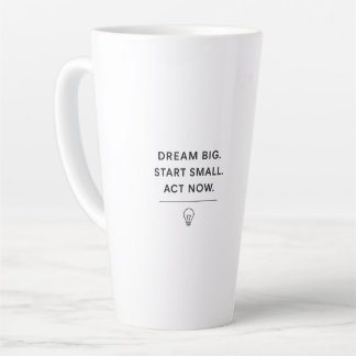 Taza De Café Latte Mug Motivacional - Sueño Grande. Comenzar pequeño.