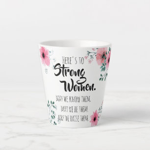 Taza De Café Latte Mujeres Fuertes Brindamos Floral Acuarela BFF