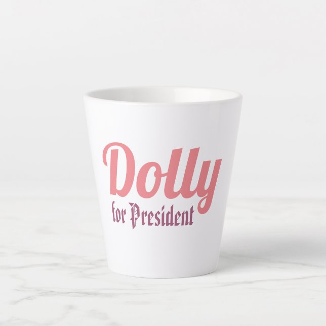 Taza De Café Latte ¡Muñeca por presidente! (Anverso)