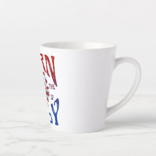 TAZA DE CAFÉ LATTE NACIDO EL 4 DE JULIO